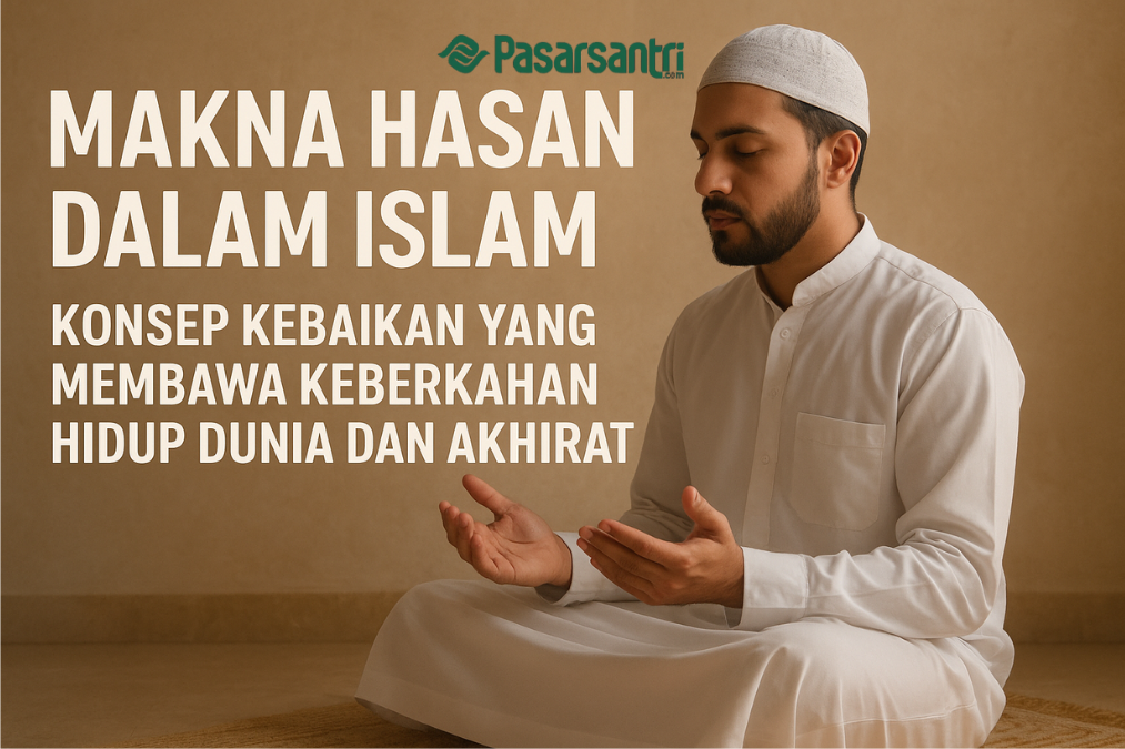 Makna Hasan dalam Islam