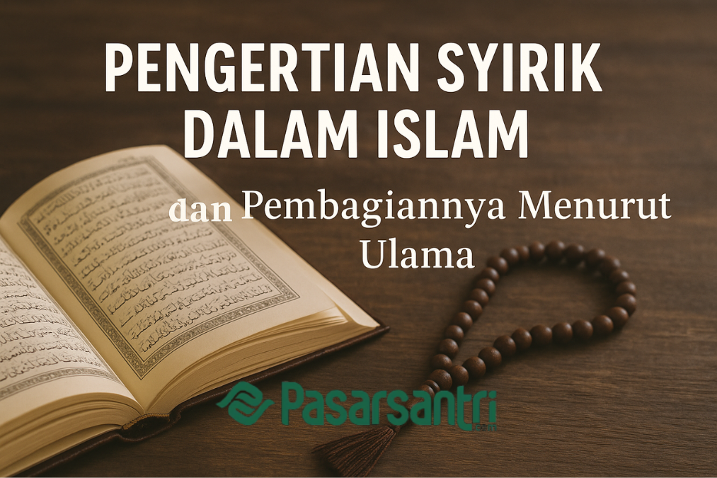 Pengertian Syirik dalam Islam